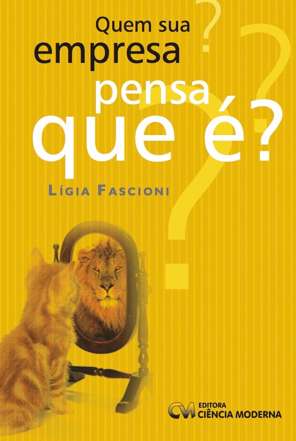 quem sua empresa pensa que é?